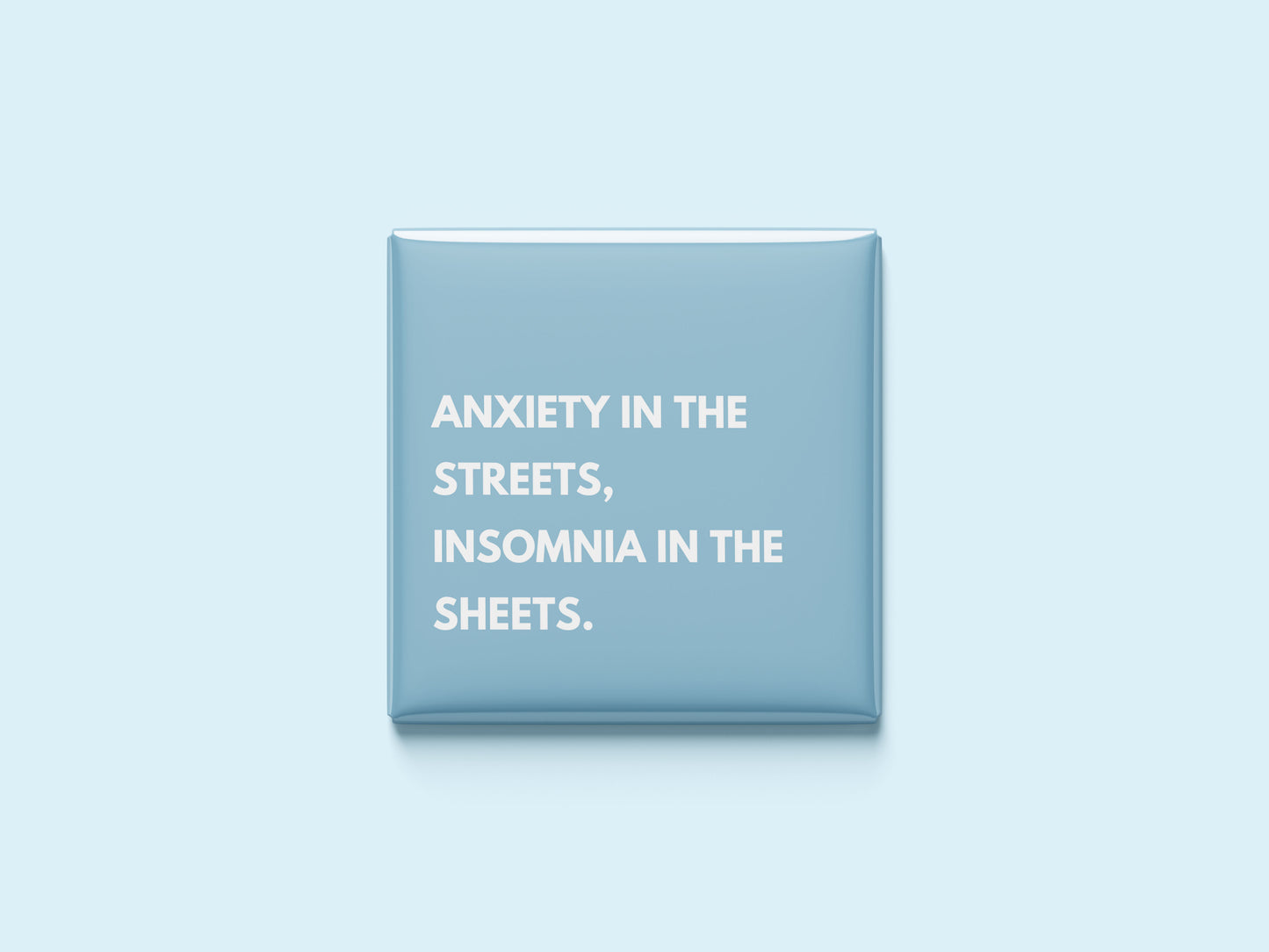 Anxiety in the Streets